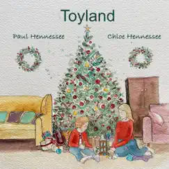 Toyland (feat. Chloe Hennessee) - Single by Paul Hennessee album reviews, ratings, credits