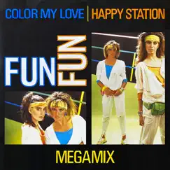 Color My Love / Happy Station (Megamix) - EP by Fun Fun album reviews, ratings, credits