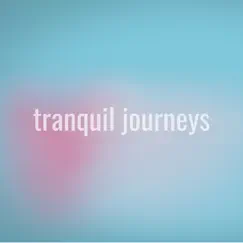 Slow Current - Single by Tranquil Journeys album reviews, ratings, credits