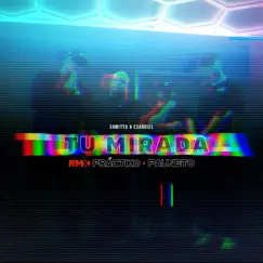 Tu Mirada (Remix) Song Lyrics