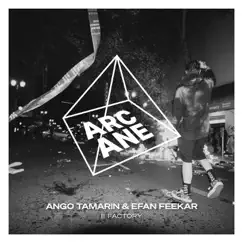 E Factory - Single by Ango Tamarin & Efan Feekar album reviews, ratings, credits