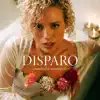 Disparo - Single album lyrics, reviews, download