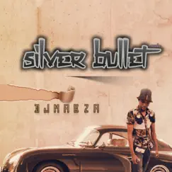 Silver Bullet (Remake) - Single by Dj mabza album reviews, ratings, credits