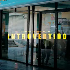 Introvertido (feat. McReivaj & Axel Torres) Song Lyrics