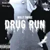 Drug Run - Single album lyrics, reviews, download