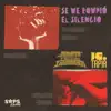 Se Me Rompió el Silencio - Single album lyrics, reviews, download