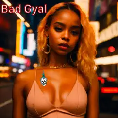 Bad Gyal - Single by Harlem Richard$ & Tee-Jay album reviews, ratings, credits