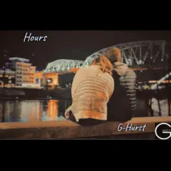 Hours - Single by G-Hurst album reviews, ratings, credits