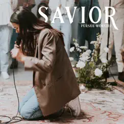 Savior (Live) - Single by Pursue Worship & Bella Cordero album reviews, ratings, credits