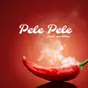 Pelepele - Single album lyrics, reviews, download