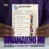 Umamakho No (feat. DJ Cleo, Mduduzi Ncube & Ray T) - Single album lyrics, reviews, download