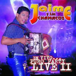 En Vivo...Puro Party Live II (Remastered) by Jaime y Los Chamacos album reviews, ratings, credits