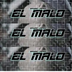 El Malo - Single by Bryan Lapaix album reviews, ratings, credits