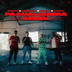 PA CUALQUIERA REMIX - Single by John C, Mesita, G Sony & Pekeño 77 album reviews, ratings, credits