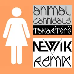 Takarítónő (Newik Remix) - Single by Animal Cannibals album reviews, ratings, credits