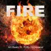 FiRe - Single (feat. Pritty Di General) - Single album lyrics, reviews, download
