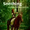 Soothing Celtic Relaxation - Good Sleep for Baby and Mom album lyrics, reviews, download