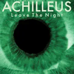 Leave the Night - Single by Achilleus album reviews, ratings, credits