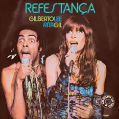 Refestança (Ao Vivo) by Rita Lee & Gilberto Gil album reviews, ratings, credits