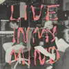 Live in My Mind (feat. Puma Blue) - Single album lyrics, reviews, download