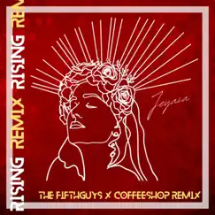 Rising (The FifthGuys & Coffeeshop Remix) [The FifthGuys & Coffeeshop Remix] - Single by Jeyaia, The FifthGuys & Coffeeshop album reviews, ratings, credits