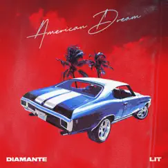American Dream - Single by DIAMANTE & Lit album reviews, ratings, credits