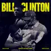 Bill Clinton - Single album lyrics, reviews, download