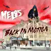 Back In Motion (feat. Mel85General) album lyrics, reviews, download