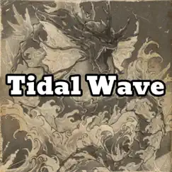 Tidal Wave - Single by Fishscale Kxng album reviews, ratings, credits