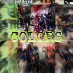 Colors (feat. Township Rj, Vmoney, Treaskii300 & 8MBABY) - Single by 726Marii album reviews, ratings, credits