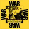 The Other Side of War Warms Your Heart album lyrics, reviews, download