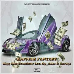 Rappers Fantasy (feat. Bigg Blu, Sp_ades & Savage) Song Lyrics