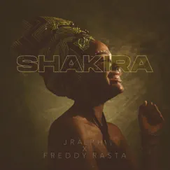 SHAKIRA (feat. Freddy Rasta) Song Lyrics