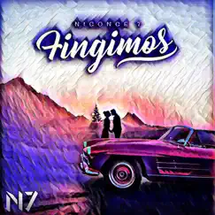 Fingimos - Single by Niconce 7 album reviews, ratings, credits