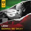 Gonna Be Okay - Single album lyrics, reviews, download