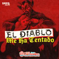 El Diablo Me Ha Tentado - Single by Los Súper Caracoles album reviews, ratings, credits