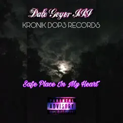 Safe Place In My Heart - Single by Dale Geyer III album reviews, ratings, credits