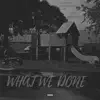 What We Done - Single album lyrics, reviews, download