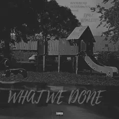 What We Done - Single by Symi Nemesis album reviews, ratings, credits