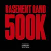 500K (feat. Righteous Emcee & Quasi Uno) - Single album lyrics, reviews, download
