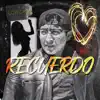 Recuerdo - Single album lyrics, reviews, download