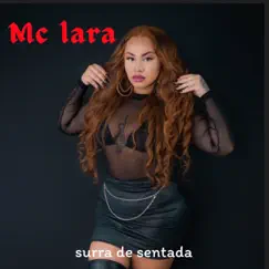 Surra de Sentada - Single by Larinha & Lara album reviews, ratings, credits
