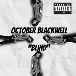 Blind - Single by October Blackwell album reviews, ratings, credits