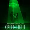 Green Light (feat. Fitz.) - Single album lyrics, reviews, download