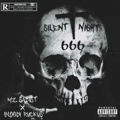 Silent Night (feat. Bloody Ruckus) - Single by Six6Sadist album reviews, ratings, credits