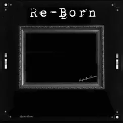 Re-Born by VaughnBornFamous album reviews, ratings, credits
