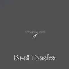 Best Tracks - EP by Stoners and Loners album reviews, ratings, credits