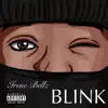 Blink - Single album lyrics, reviews, download
