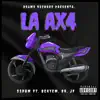 LA AX4 (feat. D.R, Beryem & JF) - Single album lyrics, reviews, download