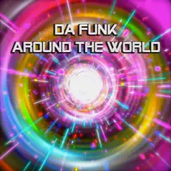 Around the World - Single by Da F.U.N.K. album reviews, ratings, credits